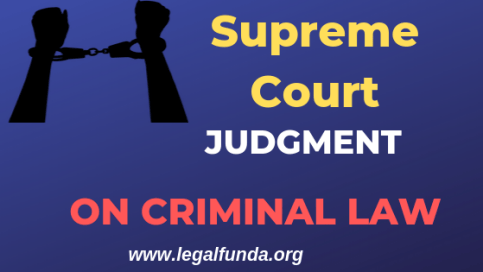 Top Supreme Court judgment on criminal law