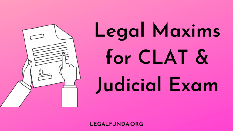 Top 100+ Legal Maxims with Easy Meaning for CLAT and Judiciary and law exams