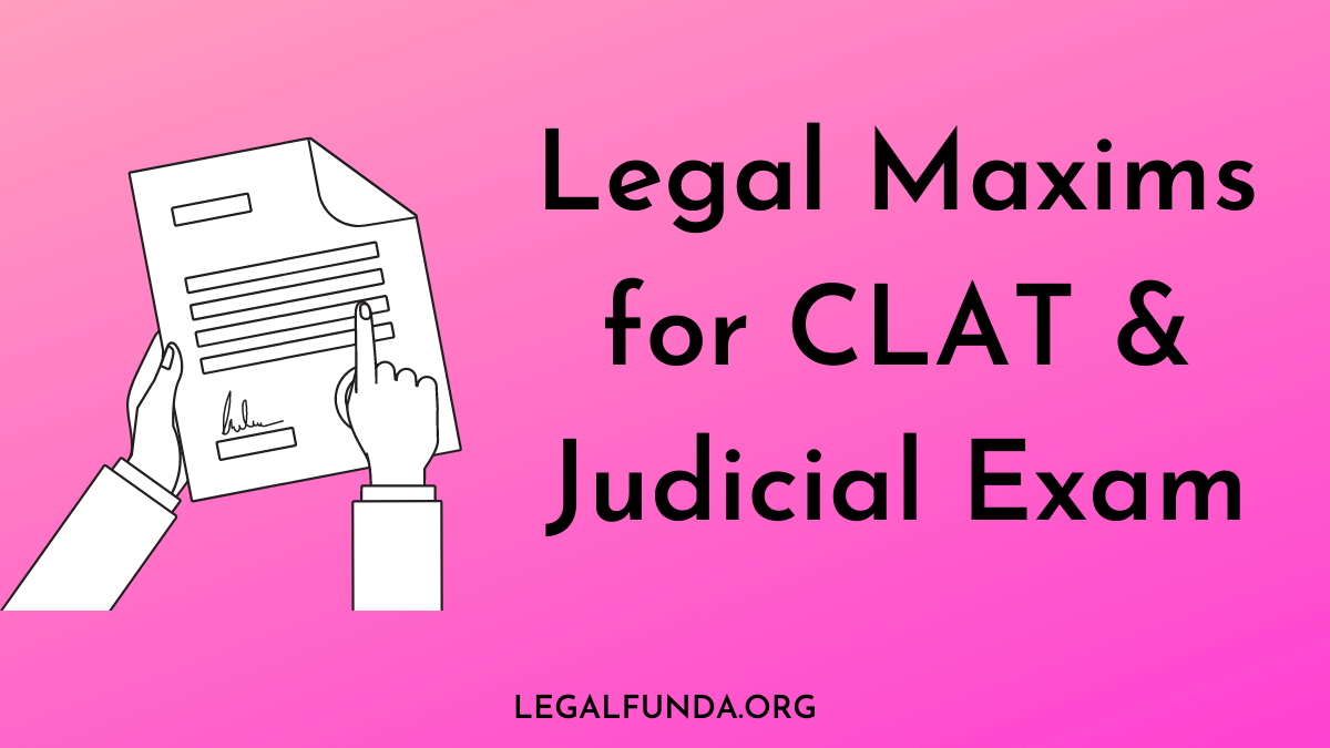 Top 100 Legal Maxims With Easy Meaning For Clat And 4041