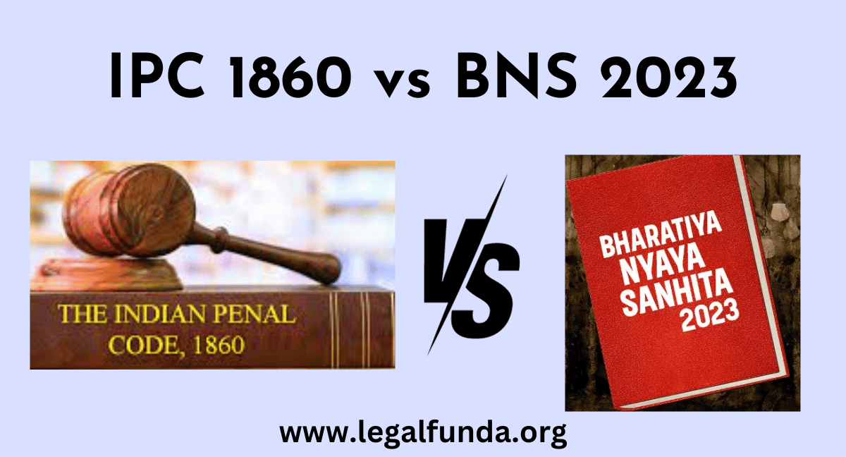 Comparison Between IPC And BNS 2023 - Legal Funda